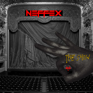 Dengarkan lagu The Show (Explicit) nyanyian NEFFEX dengan lirik