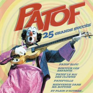 Album Patof 25 ans de succès, Vol. 1 (Remasterisé) from 