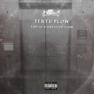 Album Tenth Flow (Explicit) oleh TOP 10