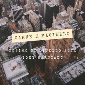 Listen to Carne e maciello song with lyrics from Cosimo di Livello Alto