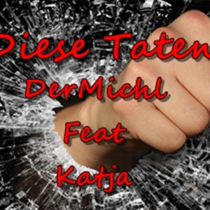 อัลบัม Diese Taten  (feat. Katja) (Explicit) ศิลปิน DerMichl