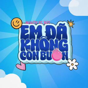 收聽Hawty的Em Đã Không Còn Buồn歌詞歌曲