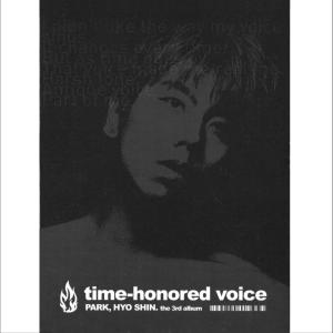 อัลบัม Time-Honored Voice ศิลปิน Park Hyo Shin