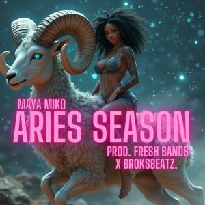 收聽Maya Miko的Aries Season (Explicit)歌詞歌曲