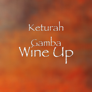 ดาวน์โหลดและฟังเพลง Wine Up พร้อมเนื้อเพลงจาก Keturah Gamba