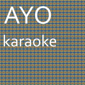 ดาวน์โหลดและฟังเพลง Ayo: Karaoke Tribute to Chris Brown & Tyga (Karaoke Version) พร้อมเนื้อเพลงจาก Chart Topping Karaoke