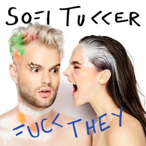 ดาวน์โหลดและฟังเพลง Fuck They (Explicit) พร้อมเนื้อเพลงจาก Sofi Tukker