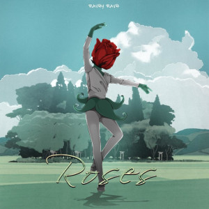 Listen to Roses song with lyrics from Ravey Rave
