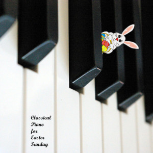 อัลบัม Classical Piano for Easter Sunday ศิลปิน Chopin----[replace by 16381]