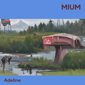 Adeline的專輯Mium