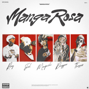 ดาวน์โหลดและฟังเพลง Manga Rosa (Explicit) พร้อมเนื้อเพลงจาก RIEY