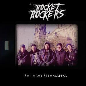 收听Rocket Rockers的Sahabat Selamanya歌词歌曲