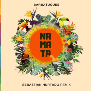 Na Mata (Sebastian Hurtado Remix)