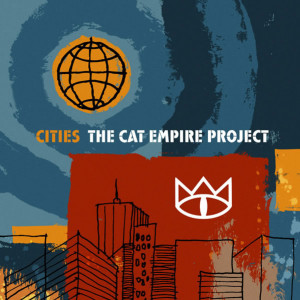 The Cat Empire的专辑Cities