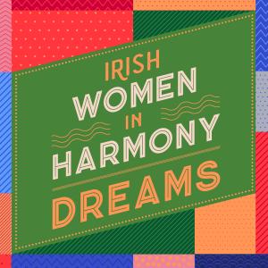 Irish Women In Harmony的專輯Dreams