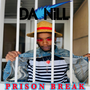 Listen to Prison Break (Explicit) song with lyrics from Da Nill