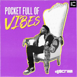 DJ $crilla的專輯Pocket Full Of Vibes