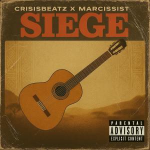 ดาวน์โหลดและฟังเพลง Siege พร้อมเนื้อเพลงจาก Crisisbeatzz