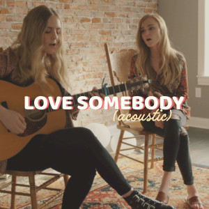 Love Somebody (Acoustic)