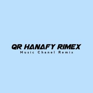 收聽QR Hanafy Rimex的Dj Kadang Bernyany歌詞歌曲