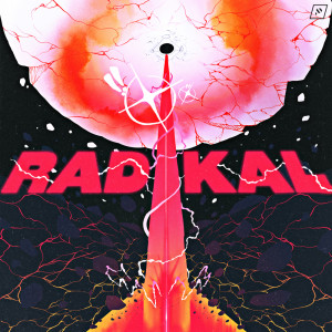 ดาวน์โหลดและฟังเพลง RADIKAL พร้อมเนื้อเพลงจาก Shadient
