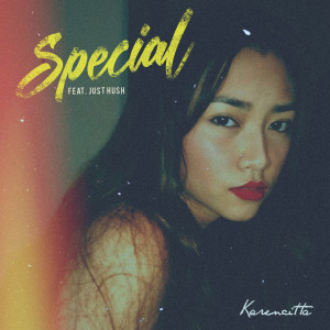 Listen to Special (Explicit) song with lyrics from Karencitta