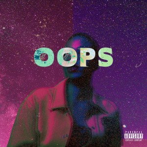 Listen to OOPS (Explicit) song with lyrics from Emmavie