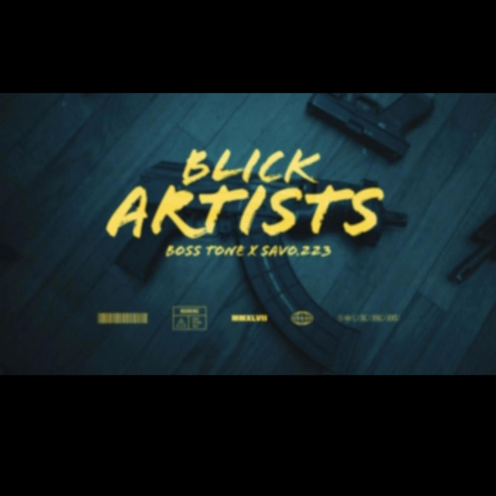 Blick Artists (feat. Savo.223) (Explicit)