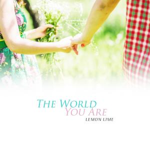 Lemon Lime的专辑The World You Are