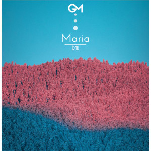 อัลบัม Maria ศิลปิน DNB