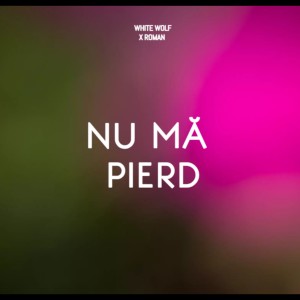 收聽White Wolf的Nu Ma Pierd歌詞歌曲