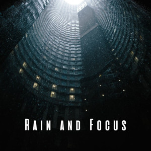Rain and Focus: Binaural Work Melodies