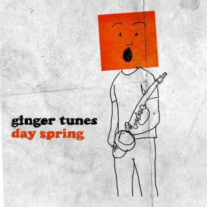 อัลบัม Day Spring ศิลปิน Ginger Tunes