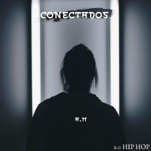 收听A.M的Conectados (Explicit)歌词歌曲