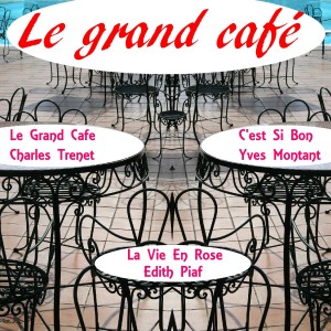 Various Artists的專輯Le grand cafe