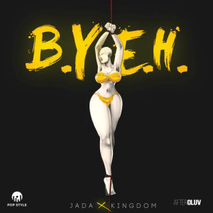 收聽Jada Kingdom的Best You Ever Had (B.Y.E.H.) (Explicit)歌詞歌曲