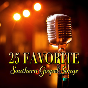 อัลบัม 25 Favorite Southern Gospel Songs ศิลปิน Ben Speer