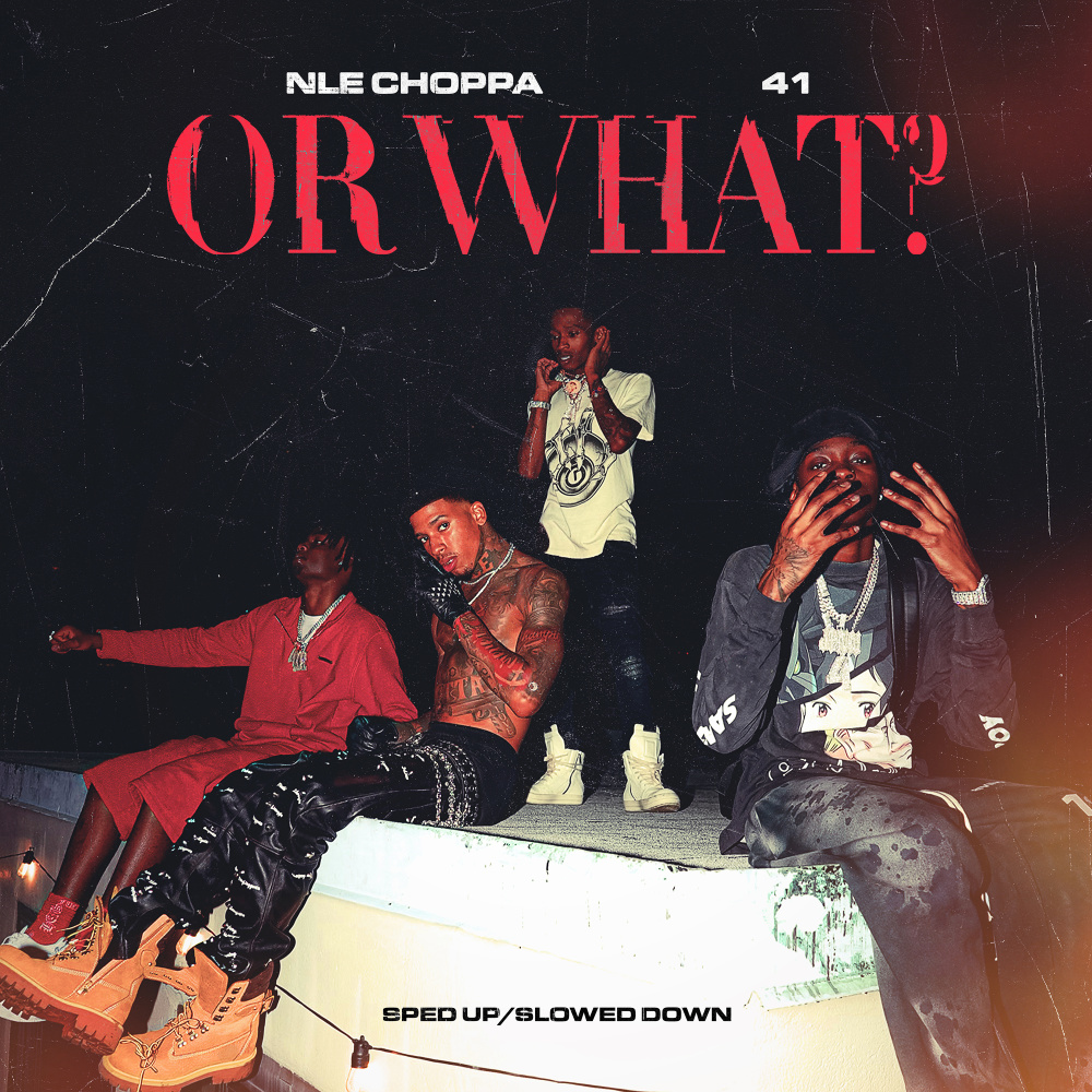 Or What (Slowed Down|Explicit)