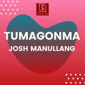 Josh Manullang的專輯Tumagonma