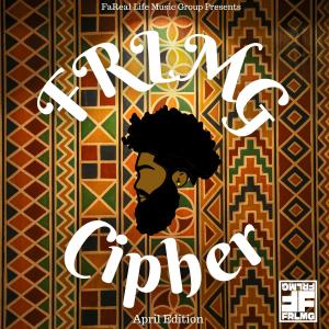 ดาวน์โหลดและฟังเพลง FRLMG Cipher April Edition 2022 (feat. Kay Beezy, A.M.I, Jesse Tentacion & Chiwizy) (Afro Cipher Version) พร้อมเนื้อเพลงจาก MXP