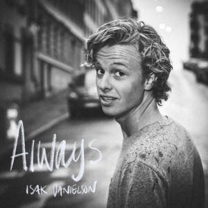收聽Isak Danielson的Always歌詞歌曲