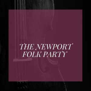 Album The Newport Folk Party from Various