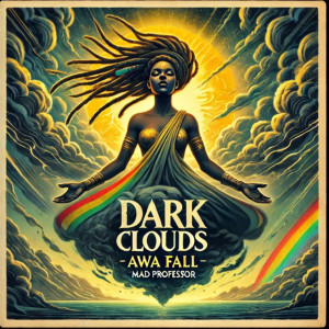 อัลบัม Dark Clouds ศิลปิน Awa Fall