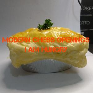 Album I Am Hungry from Modern Chess Openings