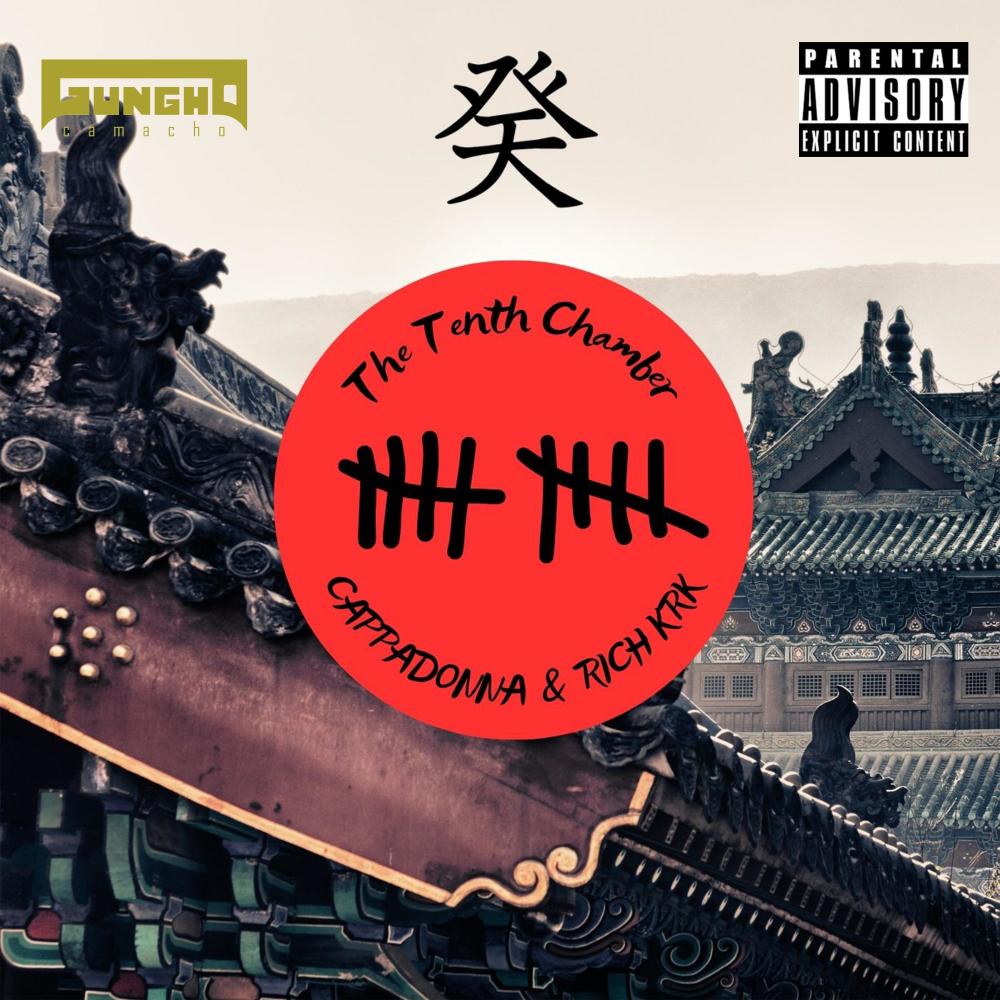 The Tenth Chamber (feat. Cappadonna & Rich KRK) (Explicit)