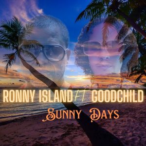 收聽Ronny Island的Sunny Days歌詞歌曲
