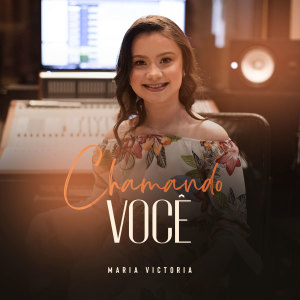ดาวน์โหลดและฟังเพลง Chamando Você พร้อมเนื้อเพลงจาก Maria Victoria