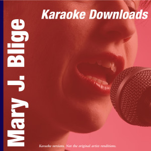 ดาวน์โหลดและฟังเพลง One (In The Style Of Mary J. Blige) พร้อมเนื้อเพลงจาก Karaoke