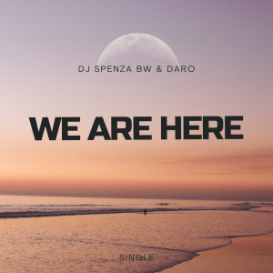 Daro的專輯WE ARE HERE (Radio Edit)