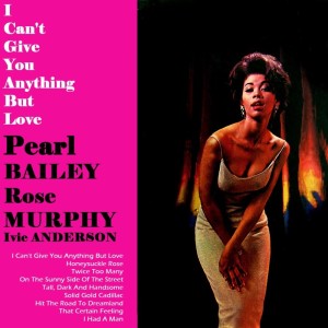 Album I Can't Give You Anything But Love from Rose Murphy